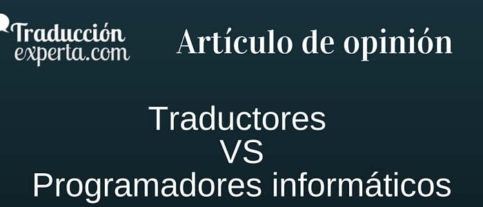 Opinión sobre las traducciones frente a traductores profesionales