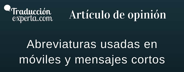 Uso de las abreviaturas en la comunicación actual.