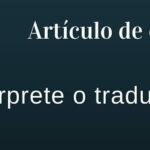 Las diferencias entre intérprete y traductor