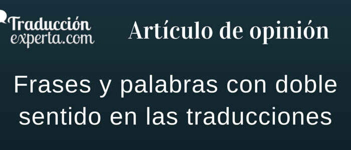 Sobre la traducción de frases con doble sentido