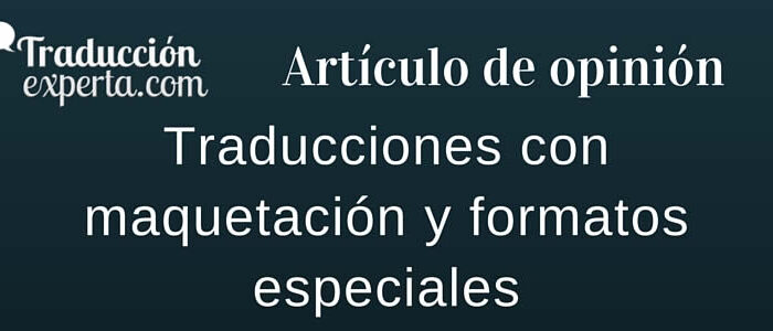 Los formatos para maquetar y otras formas visuales.