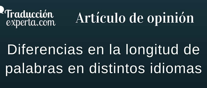 Diferencias en el número de palabras en la traducción a diferentes idiomas
