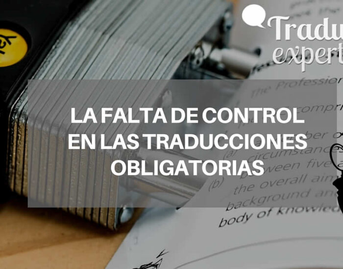 Sobre la falta de revisión en las traducciones obligatorias