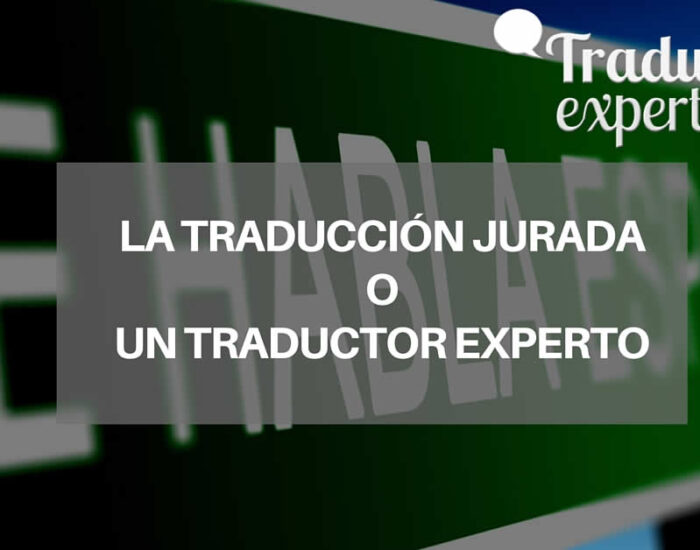 La experiencia en una traducción frente la traducción jurada