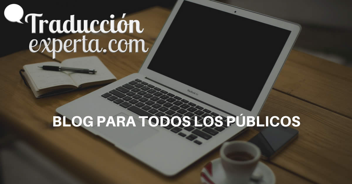 Blog para todos los públicos con contenidos sobre la traducción.