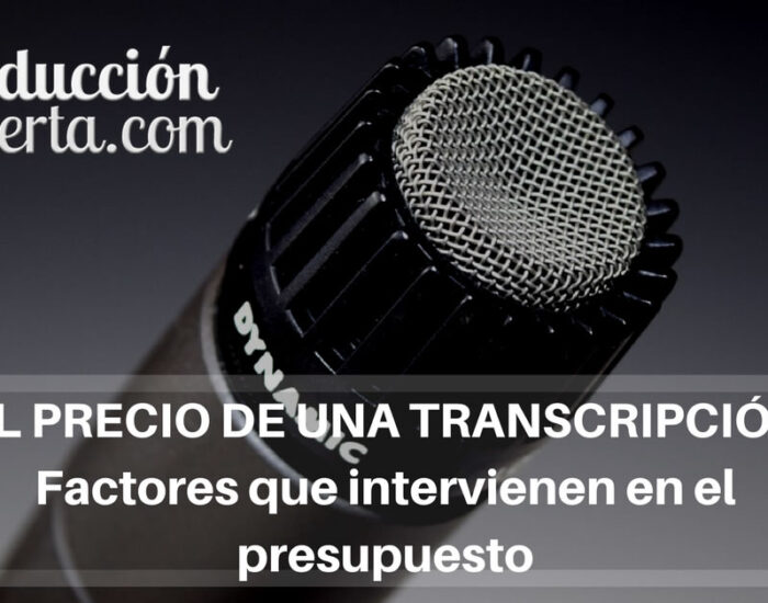 Analizamos las variables en un presupuesto sobre transcripción