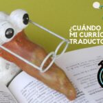 cuál es el mejor momento, o el peor, para hacer llegar el currículo a las distintas empresas y agencias de traducción que se encuentran en España