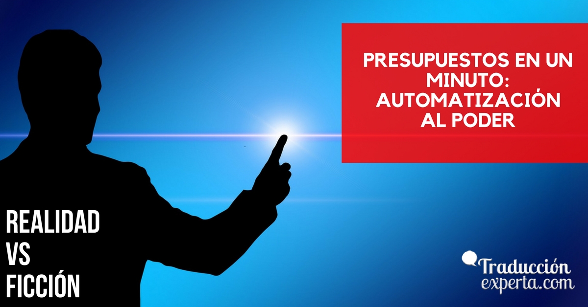 La automatización en los presupuestos de traducción.