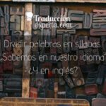 Cómo dividir palabras en sílabas.